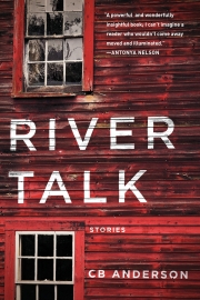 Rivertalk by Maine writer CB Anderson