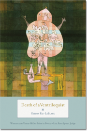 Death of a Ventriloquist by Maine writer and poet Gibson Fay-LeBlanc