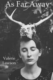 As Far Away by Maine poet Valerie Lawson