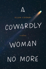 A Cowardly Woman No More by Maine Writer Ellen Cooney
