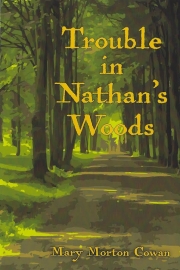 Trouble in Nathan’s Woods