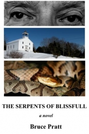 The Serpents of Blissfull Maine writer Bruce Pratt