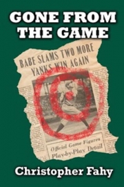 Gone From the Game by Maine writer Christopher Fahy