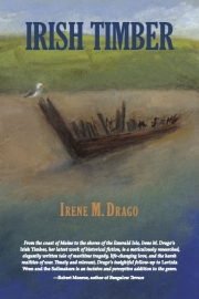 Front cover of Irish Timber by Maine author Irene Drago