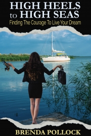 High Heels to High Seas by Maine writer Brenda Pollock