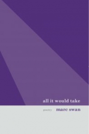 all it would take by Maine writer Marc Swan