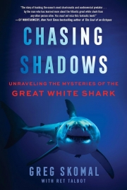 Front cover of Chasing Shadows by Greg Skomal with Ret Talbot