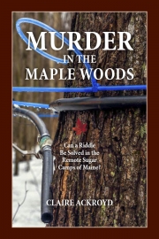 Front cover of Murder in the Maple Woods by Maine writer Claire Ackroyd