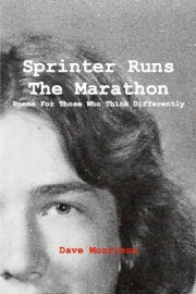 Sprinter Runs the Marathon by Maine poet Dave Morrison