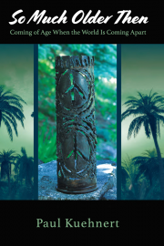 Front cover of So Much Older Then by Maine writer Paul Kuehnert