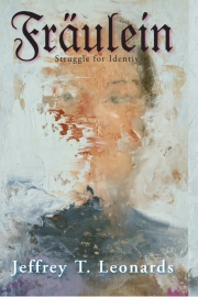 Front cover of Fraulein by Jeffrey T. Leonards