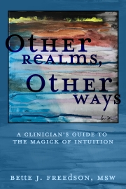 Front cover of Other Realms, Other Ways by Maine author Bette Freedson
