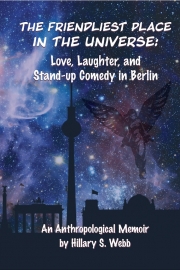 The Friendliest Place in the Universe by Hillary Webb