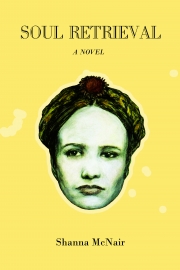 Front cover of Soul Retrieval by Shanna McNair