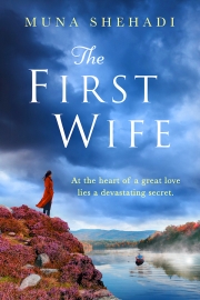 First wife by Maine Writer Muna Shehadi