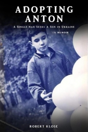 Adopting Anton by Maine Writer Robert Klose