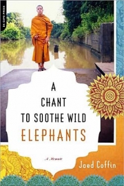 A Chant to Soothe Wild Elephants by Maine author Jaed Coffin