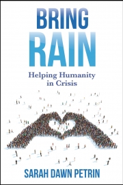 Front cover of Bring Rain by Maine author Sarah Petrin