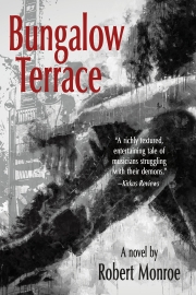 Front cover of Bungalow Terrace by Maine Author Robert Monroe