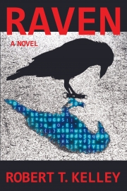 Front cover of Raven by Maine Writer Robert T. Kelley