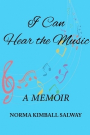 I can hear the music by Maine Writer Norma K. Salway
